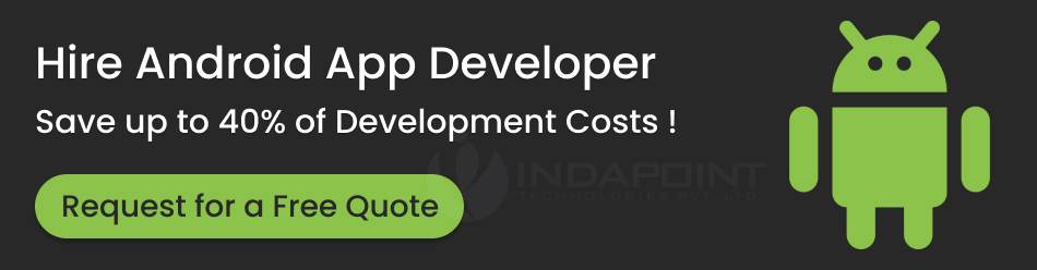 hire-android-app-developer-save-upto-40percent-of-development-costs