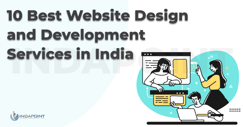 10 Best Website Design and Development Services in India web development firm