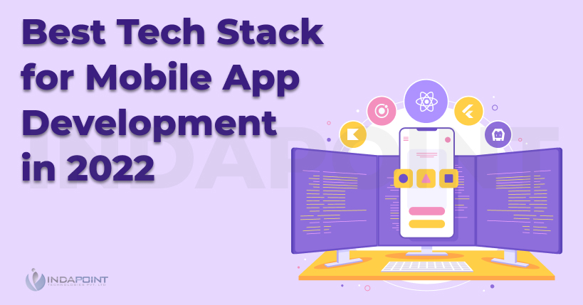 Best Tech Stack for Mobile App Development in 2022
