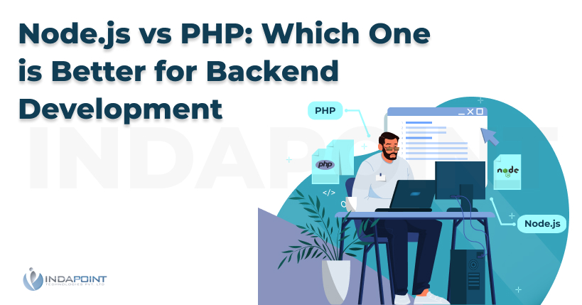 Nodejs vs PHP Which One is Better for Backend Development