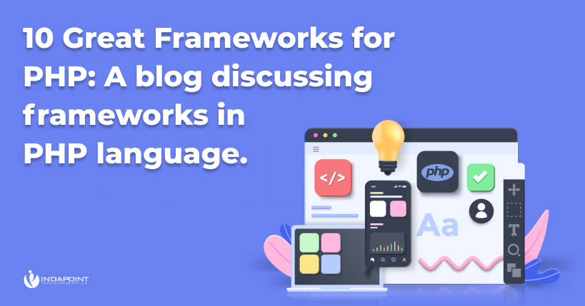 10 Great Frameworks for PHP A blog discussing frameworks in PHP language