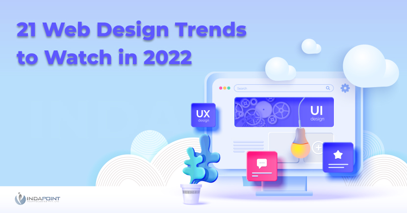 21 Web Design Trends to Watch in 2022