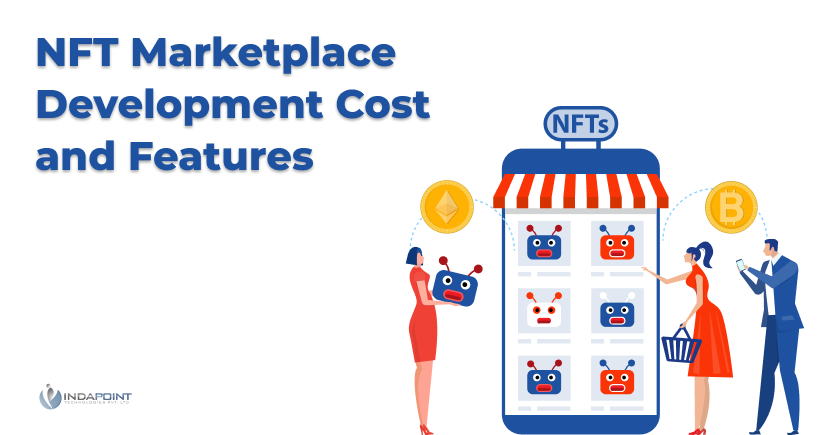 NFT Marketplace Development Cost and Features