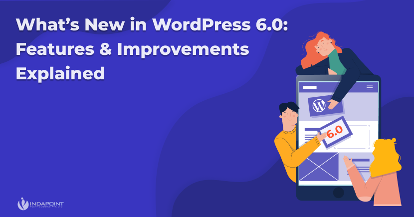 Whats New in WordPress 6.0 Features Improvements Explained