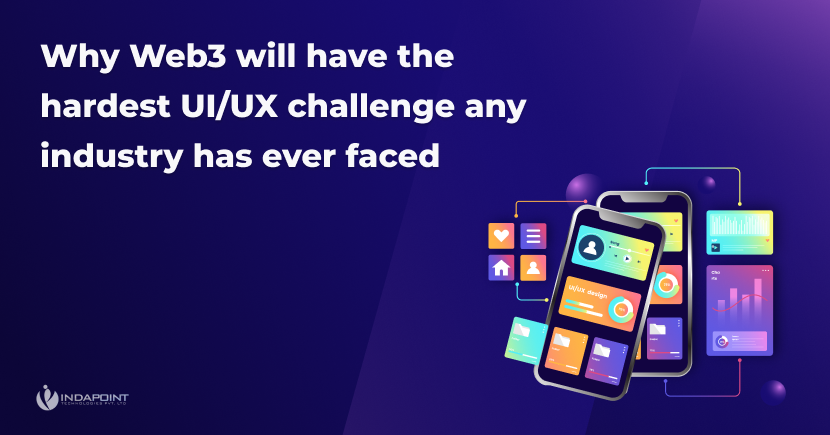 Why Web3 will have the hardest UIUX challenge