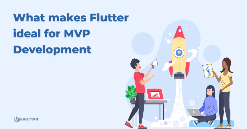 What makes flutter ideal for MVP development