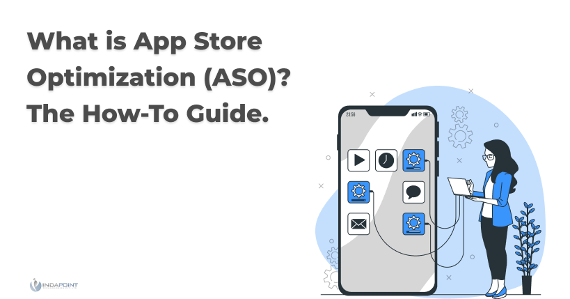 What is App Store Optimization ASO The How To Guide