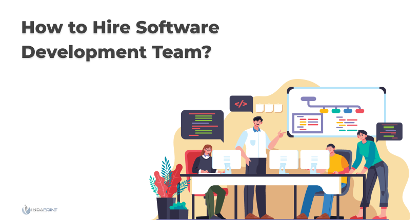 How to Hire Software Development Team