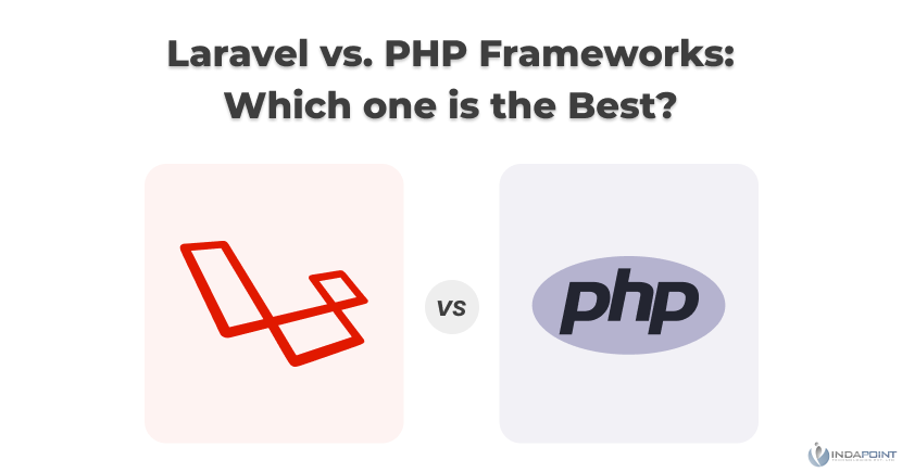 Laravel vs PHP Frameworks Which one is the Best