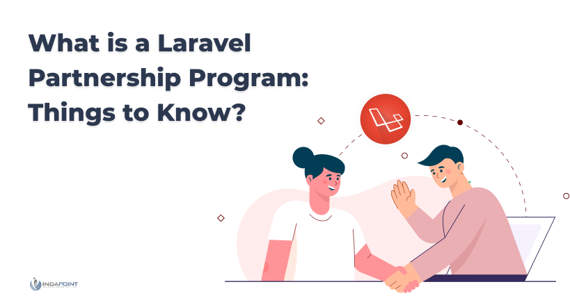What is a Laravel Partnership Program Things to Know