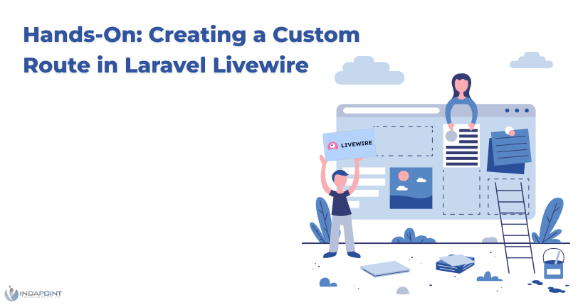 Hands On Creating a Custom Route in Laravel Livewire
